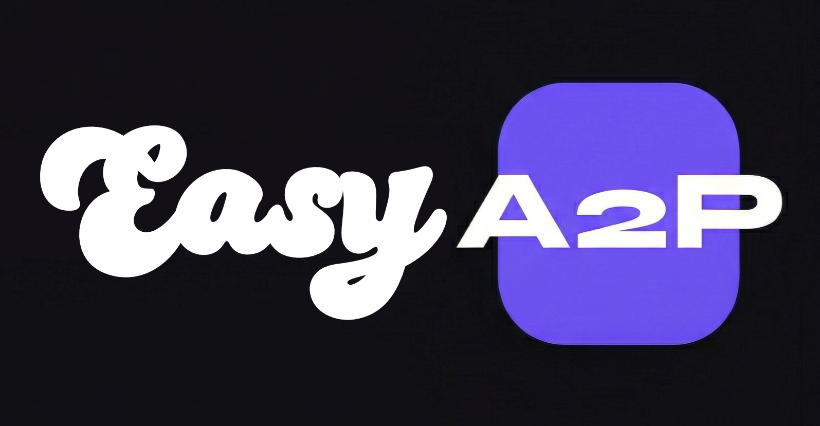 Easy A2P